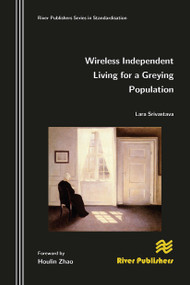 Wireless Independent Living for a Greying Population by Lara Srivastava, 9788770045599