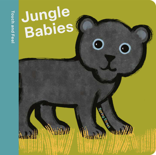 Spring Street Touch and Feel: Jungle Babies by Boxer Books, Lo Cole, 9781454712435