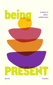Being Present - 9781684817542 by David Kundtz