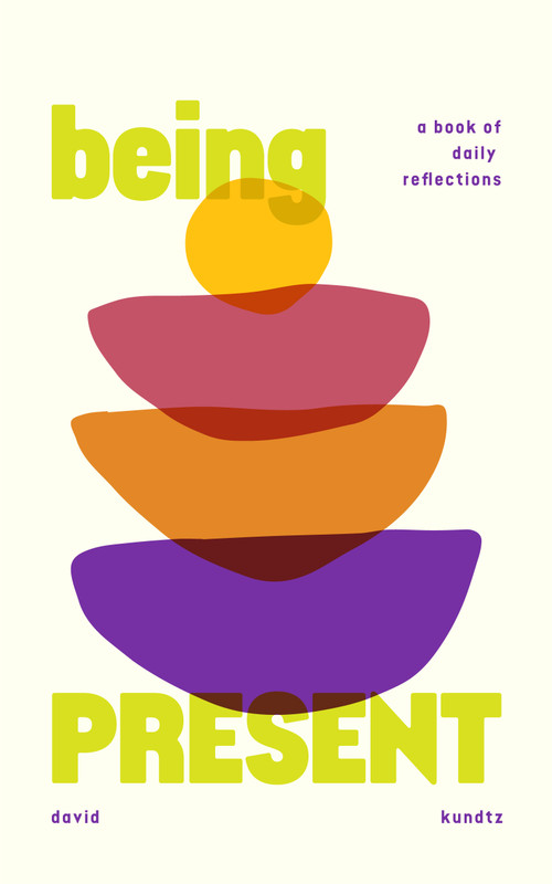 Being Present - 9781684817542 by David Kundtz