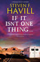 If It Isn't One Thing . . . by Steven F. Havill, 9781448311699