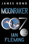 Moonraker (A James Bond Novel) - 9780063445628 by Ian Fleming, 9780063445628