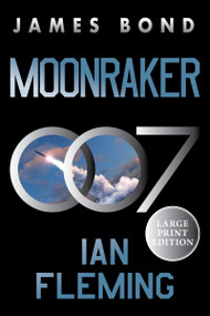Moonraker (A James Bond Novel (Large Print)) - 9780063445628 by Ian Fleming, 9780063445628