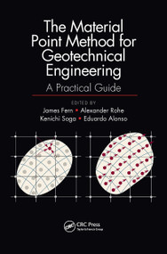 The Material Point Method for Geotechnical Engineering (A Practical Guide) by James Fern, Alexander Rohe, Kenichi Soga, Eduardo Alonso, 9780367731946