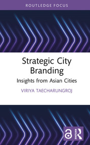 Strategic City Branding (Insights from Asian Cities) by Viriya Taecharungroj, 9781032958989