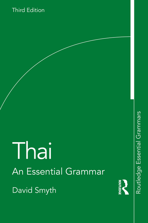 Thai (An Essential Grammar) by David Smyth, 9781032956299