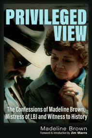 PRIVILEGED VIEW by Jim Marrs, Jim Marrs, Madeleine D. Brown, Madeleine D. Brown, 9781634244961