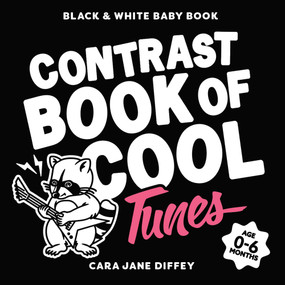 The Contrast Book of Cool Tunes by Cara Jane Diffey, 9781923091481