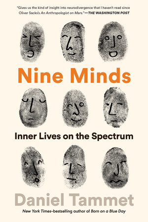 Nine Minds (Inner Lives on the Spectrum) by Daniel Tammet, 9798893030730