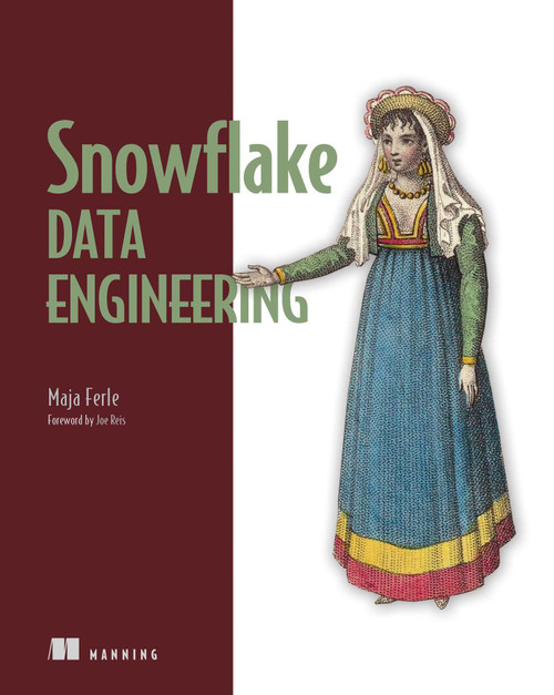 Snowflake Data Engineering by Maja Ferle, 9781633436855