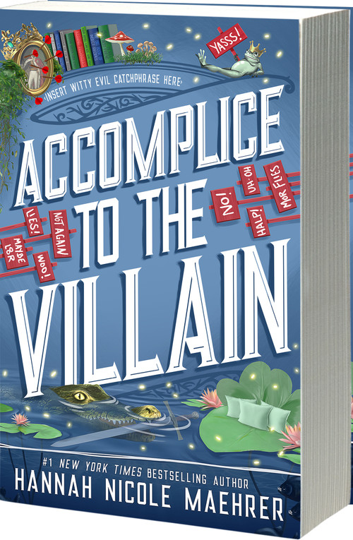 Accomplice to the Villain (A Cozy Fantasy Romantic Comedy) by Hannah Nicole Maehrer, 9781649378545