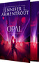 Opal - 9781649376138 by Jennifer L. Armentrout, 9781649376138