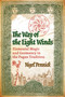 The Way of the Eight Winds (Elemental Magic and Geomancy in the Pagan Tradition) by Nigel Pennick, 9798888500743