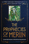 The Prophecies of Merlin (The First English Translation of the 15th-Century Text) by John Matthews, Maarten Haverkamp, R. J. Stewart, 9798888502198