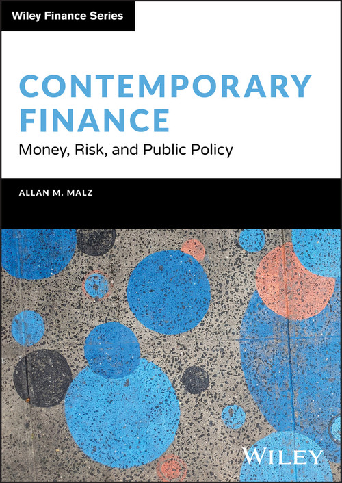 Contemporary Finance (Money, Risk, and Public Policy) by Allan M. Malz, 9781394179626