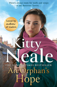 An Orphan's Hope (The BRAND-NEW gripping Battersea saga from Sunday Times bestseller Kitty Neale) by Kitty Neale, 9781398713697