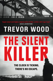 The Silent Killer by Trevor Wood, 9781529432527