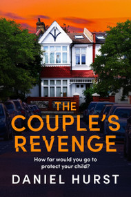 The Couple's Revenge (A totally nail-biting psychological thriller with a jaw-dropping twist) by Daniel Hurst, 9781836180272