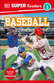 DK Super Readers Level 3 Baseball by DK, 9780593967270