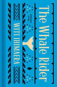 The Whale Rider by Witi Ihimaera, Lily Gladstone, Shilo Kino, Loriene Roy, 9780143138914