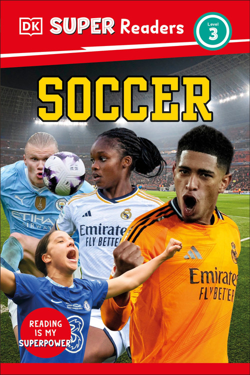DK Super Readers Level 3 Soccer by DK, 9780593966884