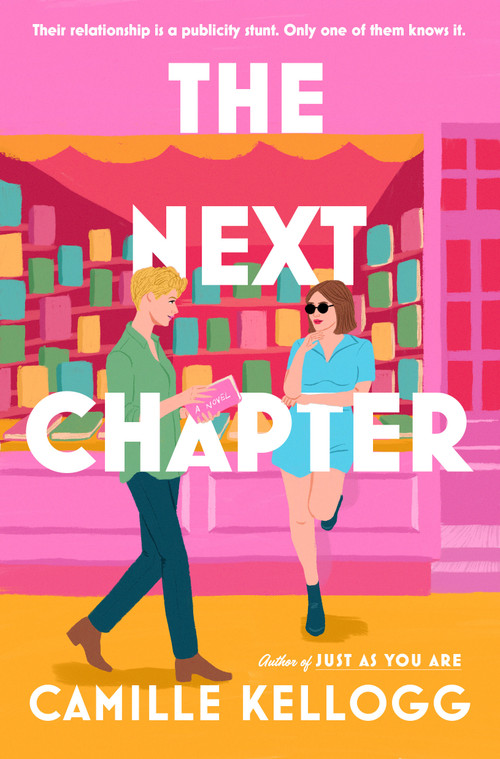 The Next Chapter (A Novel) by Camille Kellogg, 9780593730539