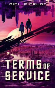 Terms of Service by Ciel Pierlot, 9781915998309