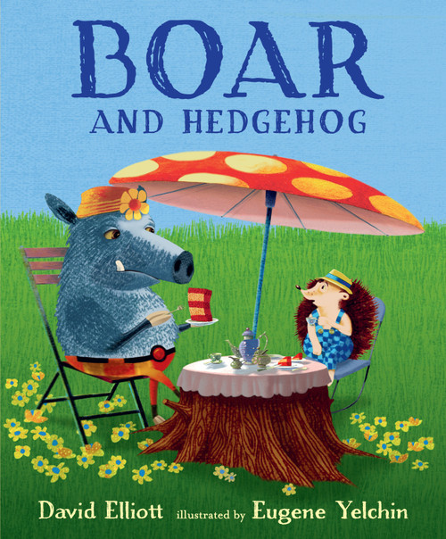 Boar and Hedgehog by David Elliott, Eugene Yelchin, 9781536228717