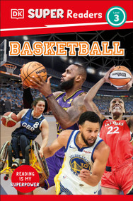 DK Super Readers Level 3 Basketball by DK, 9780593966686