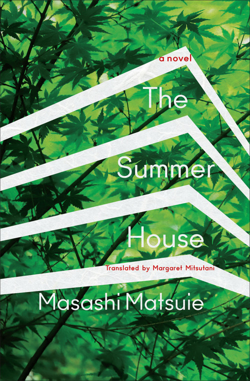 The Summer House (A Novel) - 9781635425178 by Masashi Matsuie, Margaret Mitsutani, 9781635425178