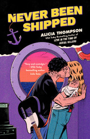 Never Been Shipped by Alicia Thompson, 9780593640951