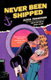 Never Been Shipped by Alicia Thompson, 9780593640951