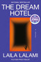 The Dream Hotel: A Read with Jenna Pick (A Novel) by Laila Lalami, 9780593317600