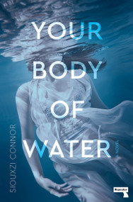Your Body of Water by Siouxzi Connor, 9781915672858