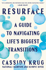 Resurface (A Guide to Navigating Life's Biggest Transitions) by Cassidy Krug, 9780593833117