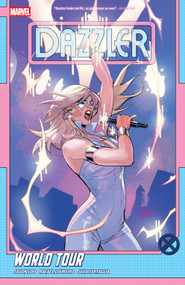 Dazzler: World Tour by Jason Loo, Rafael Loureiro, Marvel Various, Terry Dodson, 9781302960186