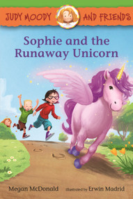 Judy Moody and Friends: Sophie and the Runaway Unicorn - 9781536230567 by Megan McDonald, Erwin Madrid, 9781536230567