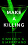Make a Killing (A Billie Levine Mystery) by Kimberly G. Giarratano, 9781915523433