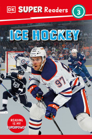DK Super Readers Level 3 Ice Hockey - 9780593966198 by DK, 9780593966198