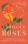 Camilla's Roses (A Novel) by Bernice L. McFadden, 9780593472804