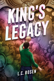 King's Legacy by L. C. Rosen, 9781454948087