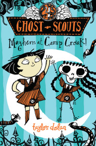 Mayhem at Camp Croak! by Taylor Dolan, 9781454954736