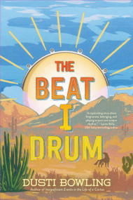 The Beat I Drum - 9781454957065 by Dusti Bowling, 9781454957065
