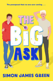 The Big Ask by Simon James Green, 9781454960317