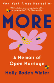 More: A Memoir of Open Marriage - 9780593469637 by Molly Roden Winter, 9780593469637