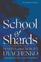 School of Shards (A Novel) by Marina & Sergey Dyachenko, Julia Meitov Hersey, 9780063225480