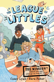 The League of Littles (A Graphic Novel) by Casey Lyall, Sara Faber, 9780063285255