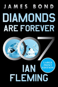 Diamonds Are Forever (A James Bond Novel (Large Print)) - 9780063445604 by Ian Fleming, 9780063445604
