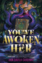You've Awoken Her by Ann Davila Cardinal, 9780063299559