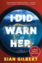 I Did Warn Her (A Novel) - 9780063441361 by Sian Gilbert, 9780063441361
